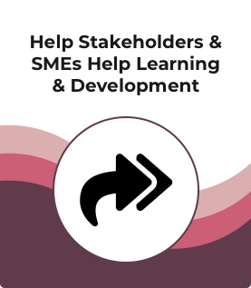 Help Stakeholders & SMEs